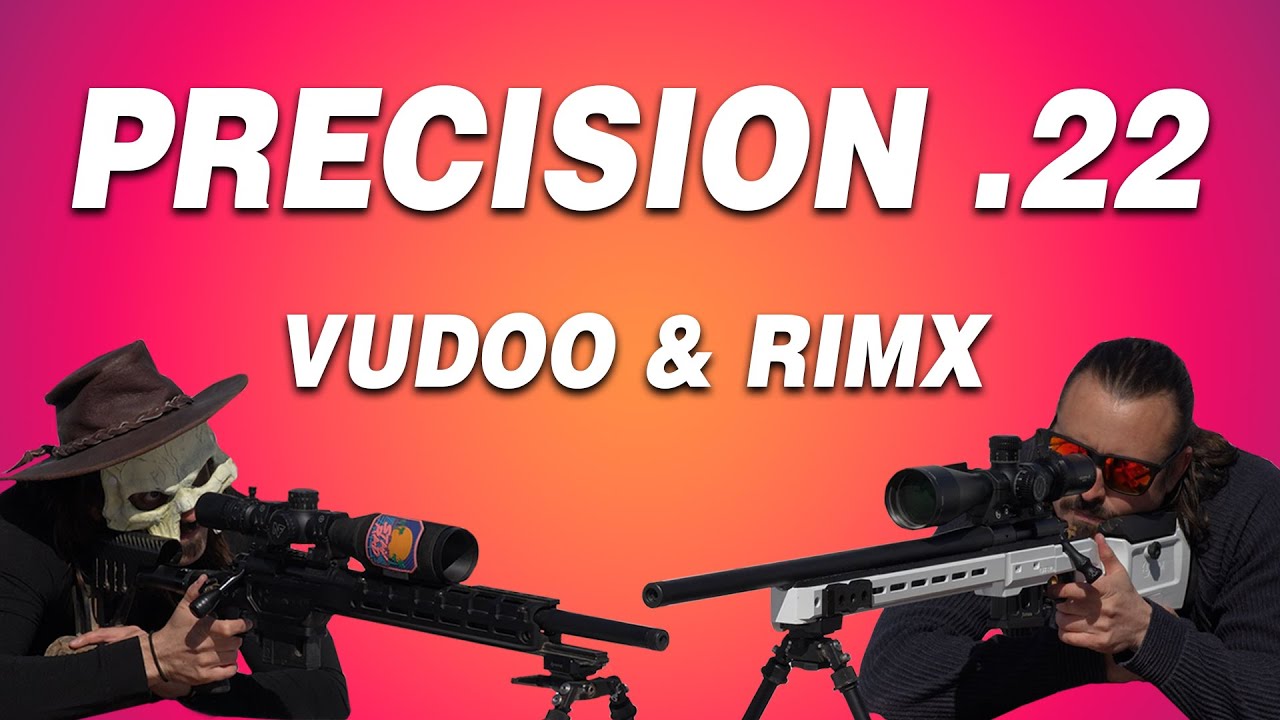 Precision 22: Vudoo & RimX - An Overview