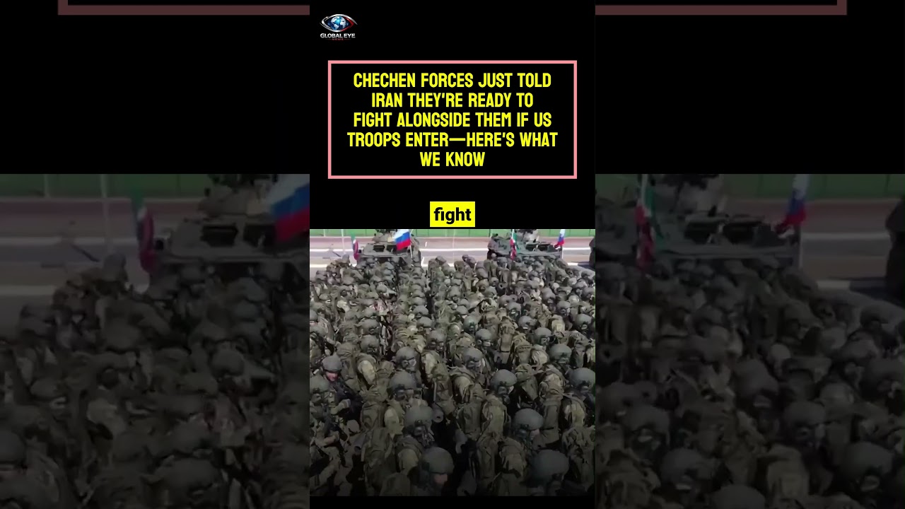 Are Russian Chechen Units About to Join Iran's Fight? New Reports Reveal Their Offer to Tehran