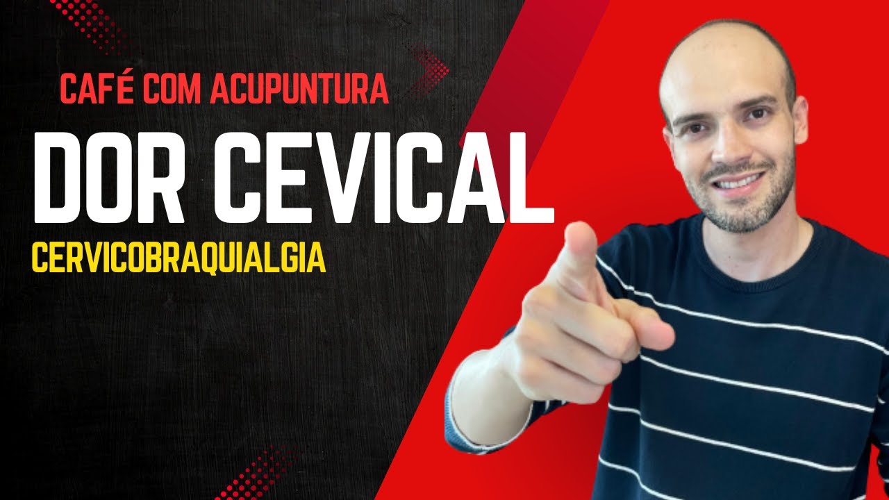 Café com Acupuntura - CERVICOBRAQUIALGIA
