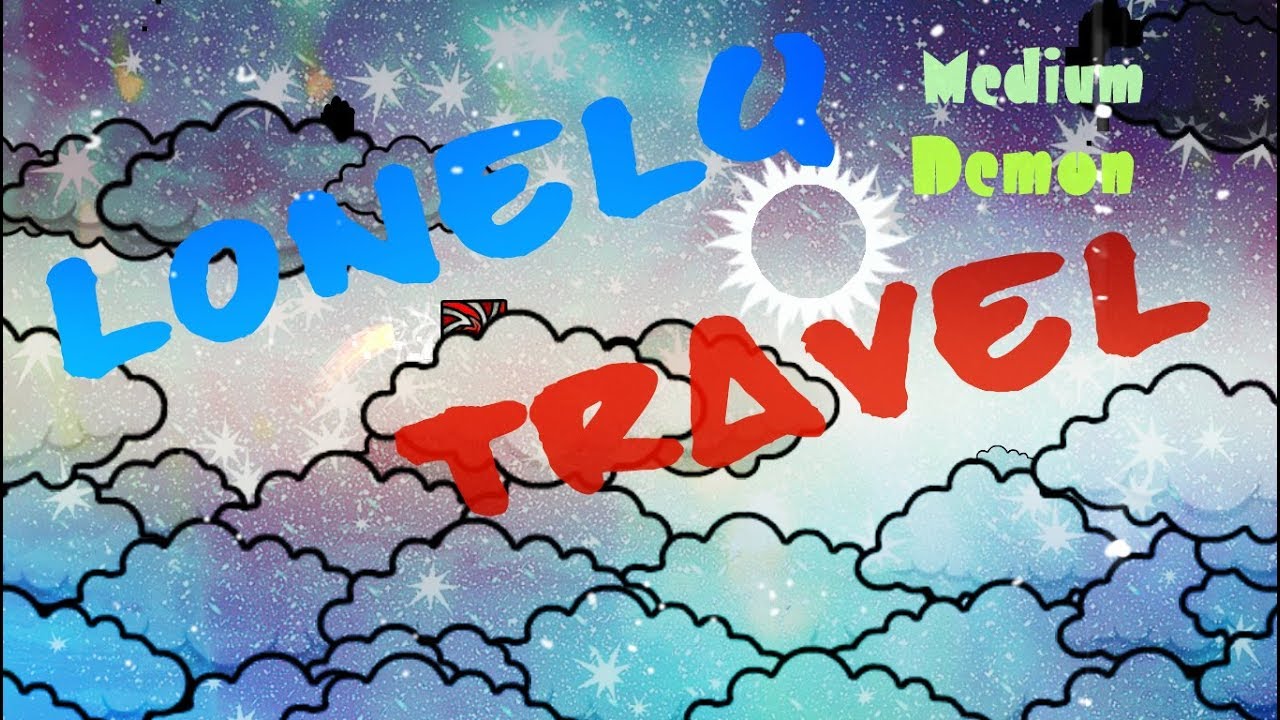 Lonely Travel долгий уровень, 6 минут путешествия и эти САМЫЕ ОБИДНЫЕ 92% | Geometry Dash [54]