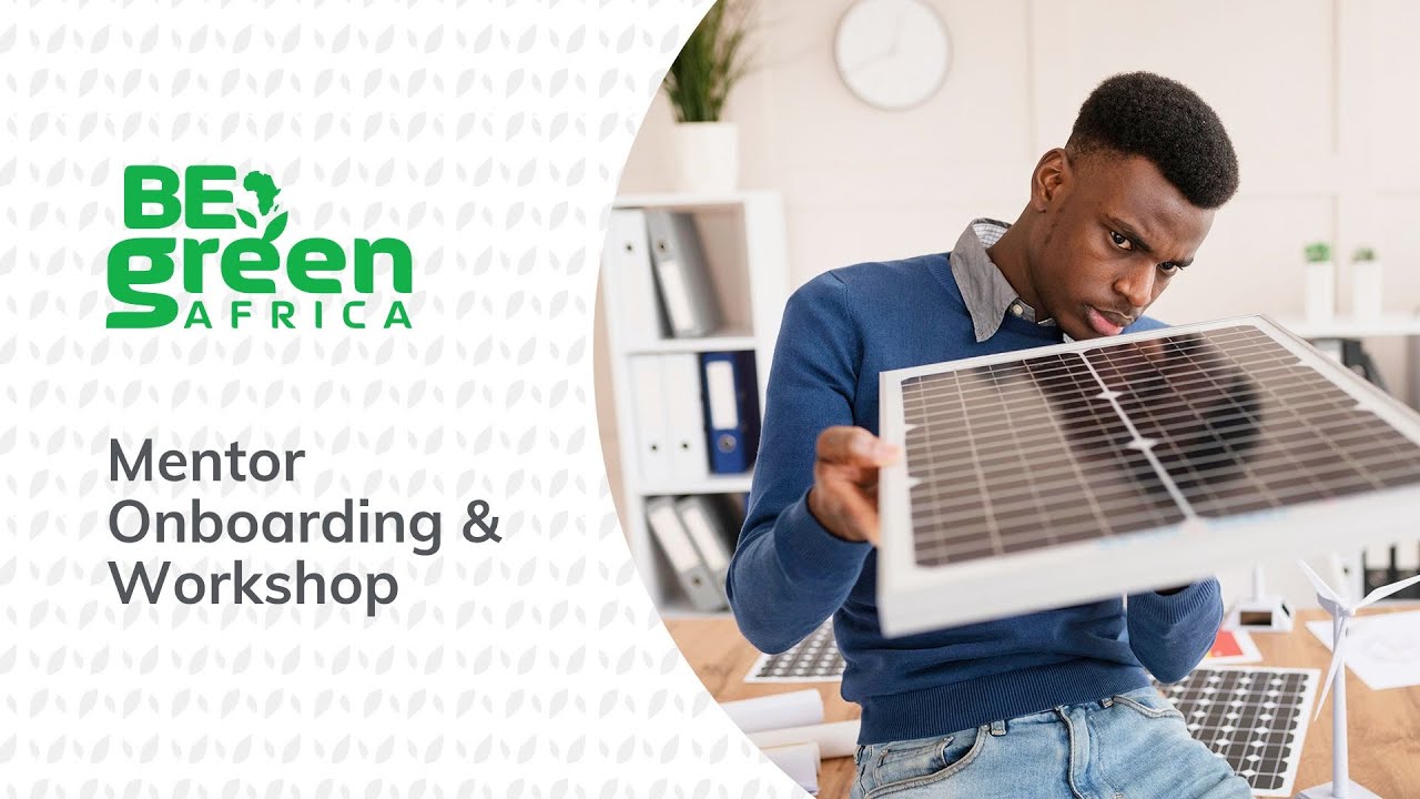 BeGreen Africa Mentor Onboarding & Workshop