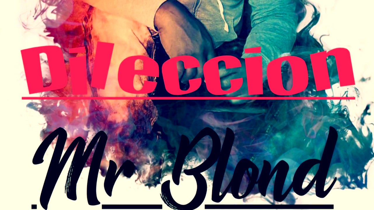 Mr Blond - Dileccion
