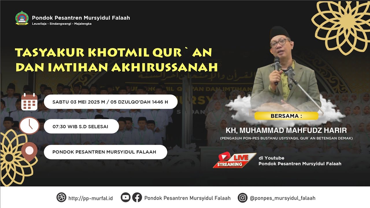 Live Prosesi HAFLAH KHOTMIL QUR'AN Pondok Pesantren Mursyidul Falaah 1446 H /2025 M