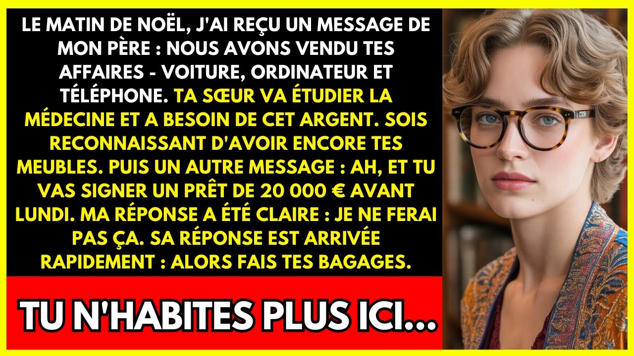 LE MATIN DE NOËL, J'AI REÇU UN MESSAGE DE MON PÈRE : NOUS AVONS VENDU TES AFFAIRES - VOITURE...