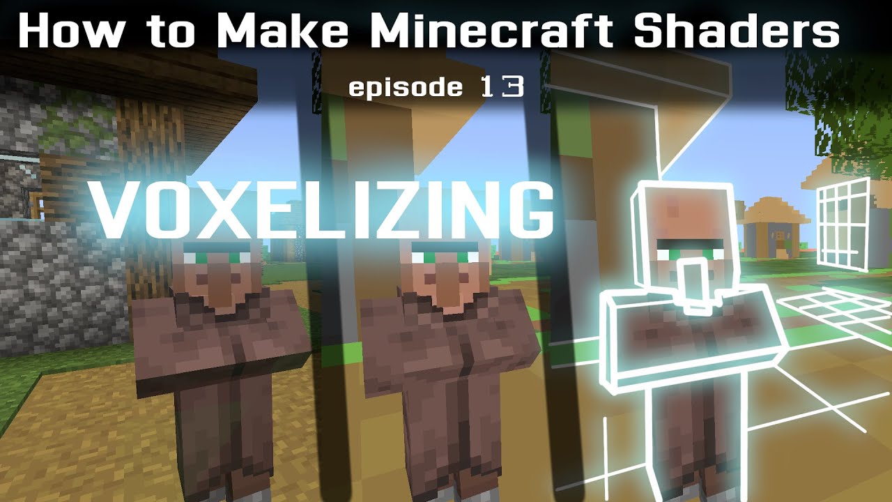 Вокселизация: как создавать шейдеры для Minecraft (13)