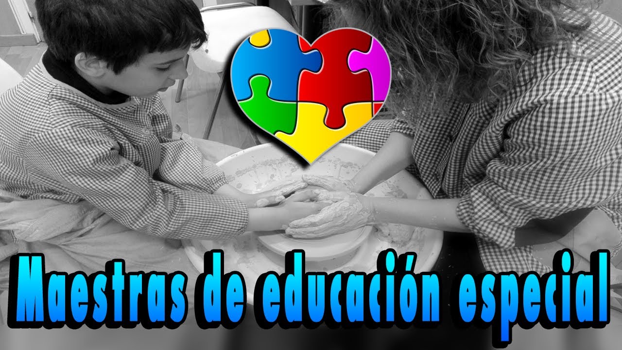 Como enseñan las maestras de educación especial