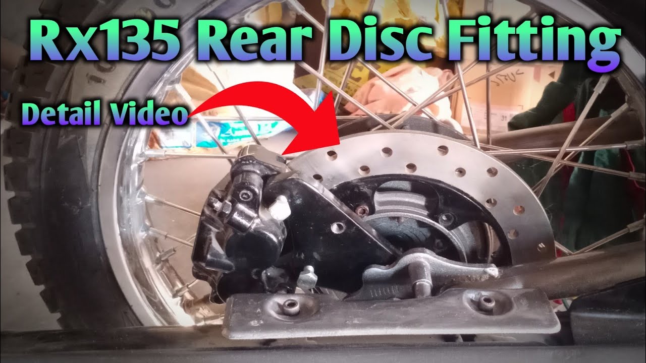 Yamaha Rx Rear Disc Brake Installation || Rx135 Rear Disc Setup Full Information