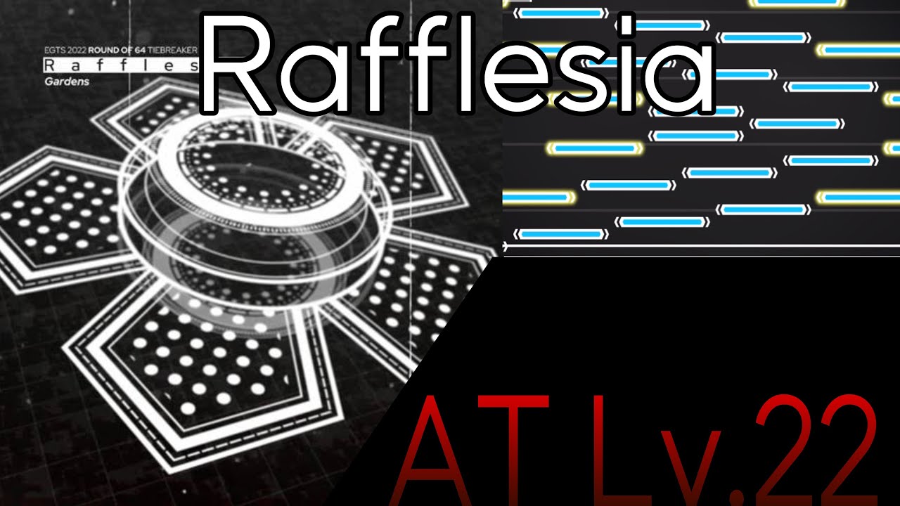 [Phigros fanmade]Rafflesia AT Lv.22(22.2)
