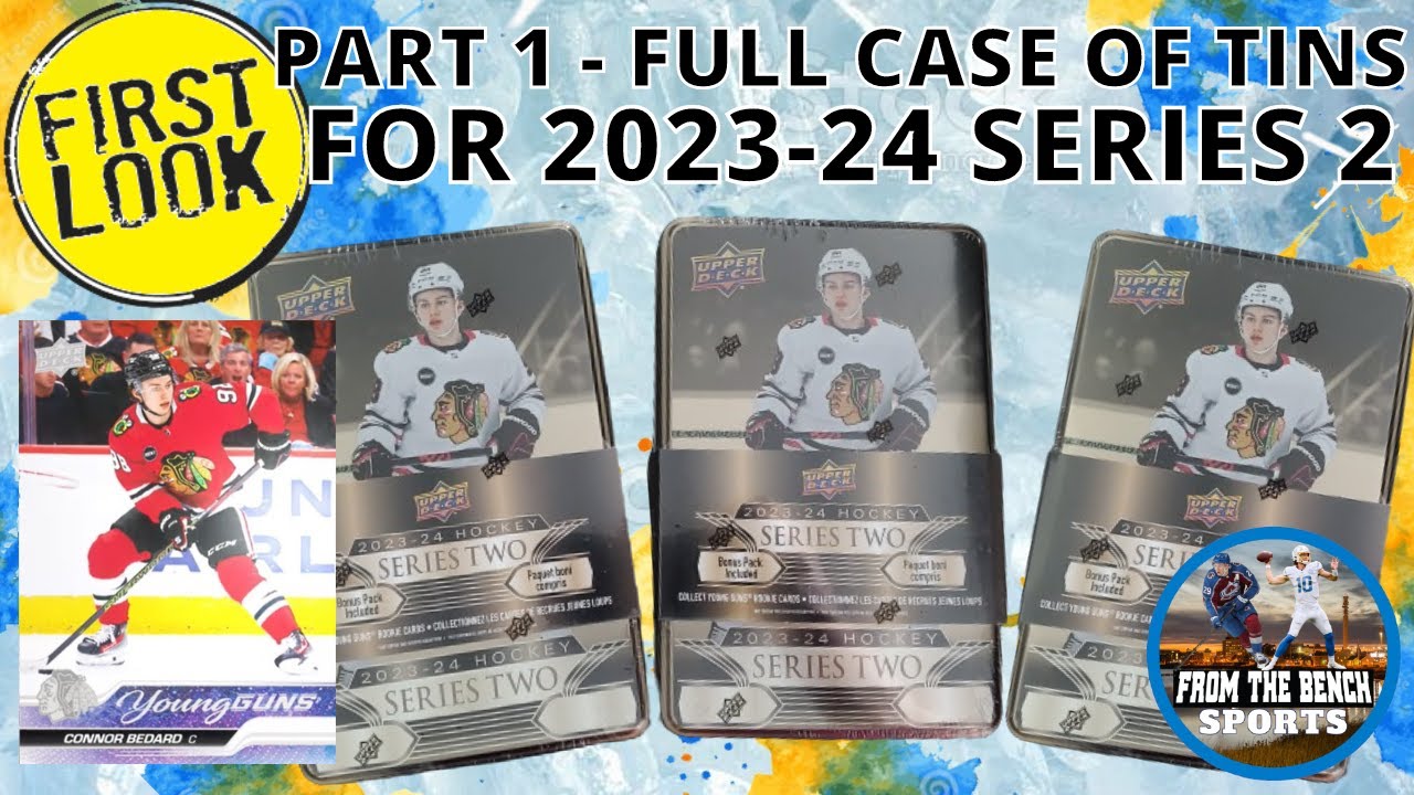FIRST LOOK - FULL CASE OF TINS PART 1 - THE BEST VALUE FOR 2023-24 UPPER DECK SERIES 2 BEDARD?
