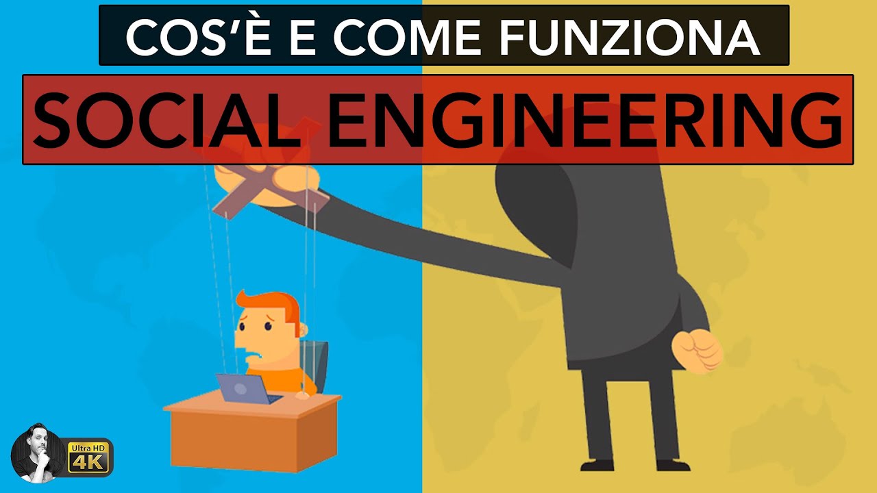 COS'&Egrave; LA SOCIAL ENGINEERING | L'ARMA PI&Ugrave; POTENTE DEGLI HACKER