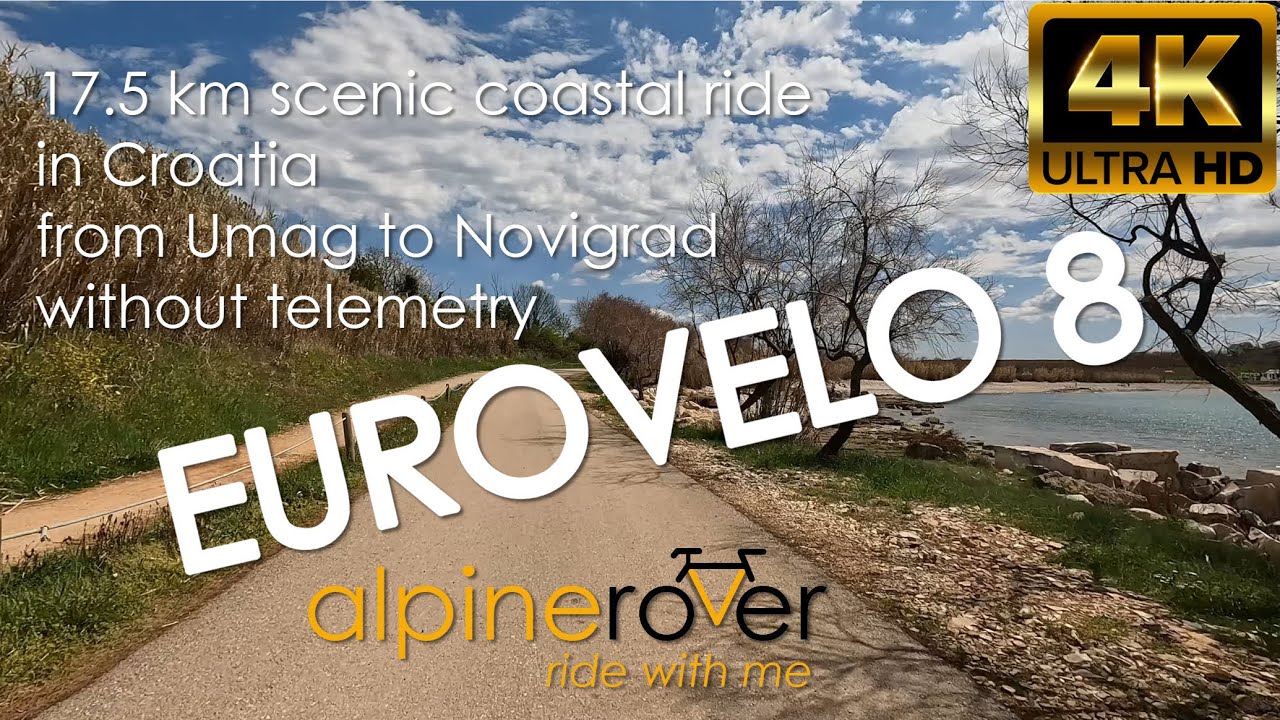 17.5km beautiful scenic coastal ride from Umag to Novigrad in Croatia Eurovelo8 - without telemetry