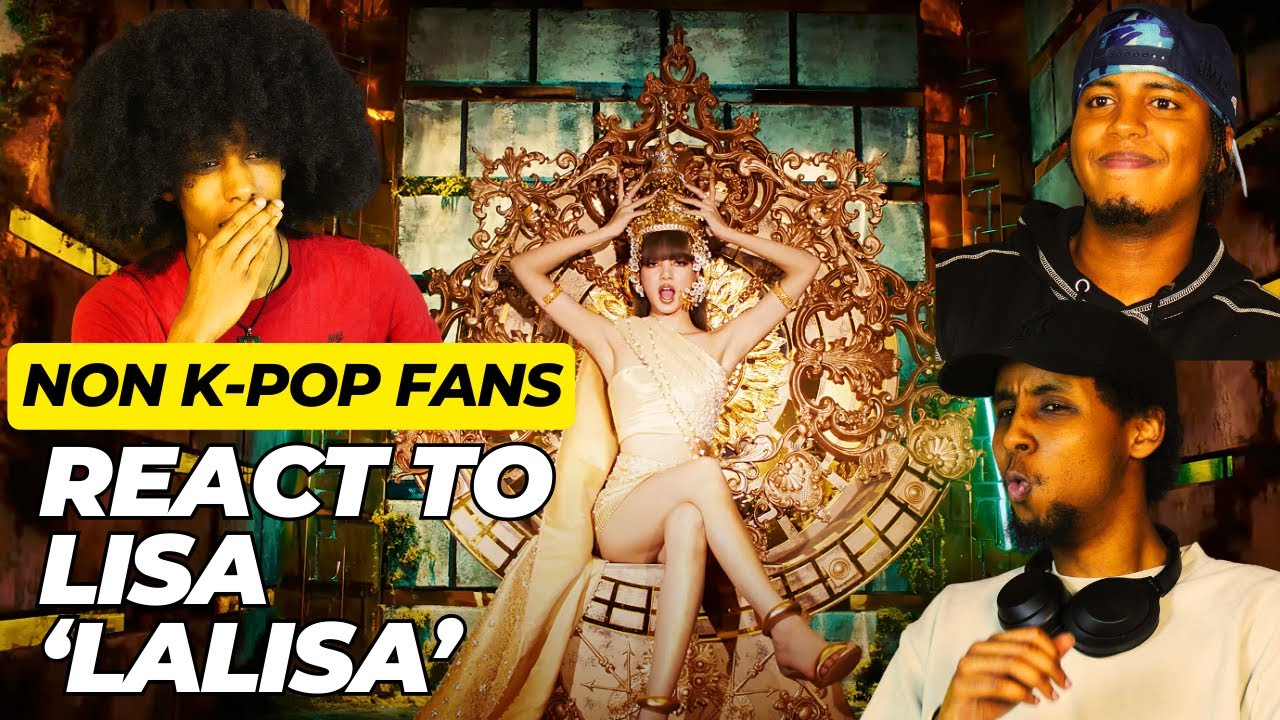 NON K-POP FANS REACT TO LISA - 'LALISA' OFFICIAL MV!