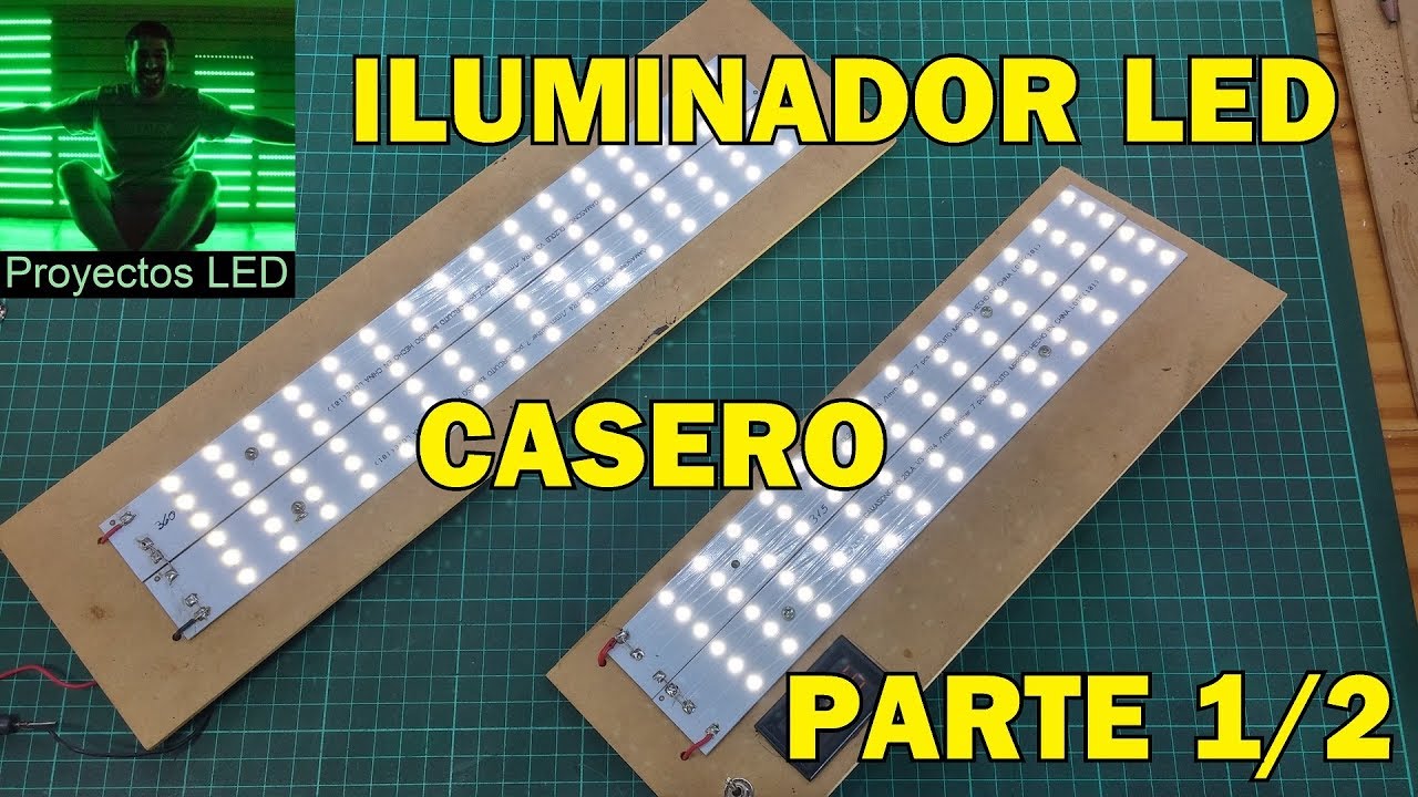 Iluminador led casero, parte 1/2