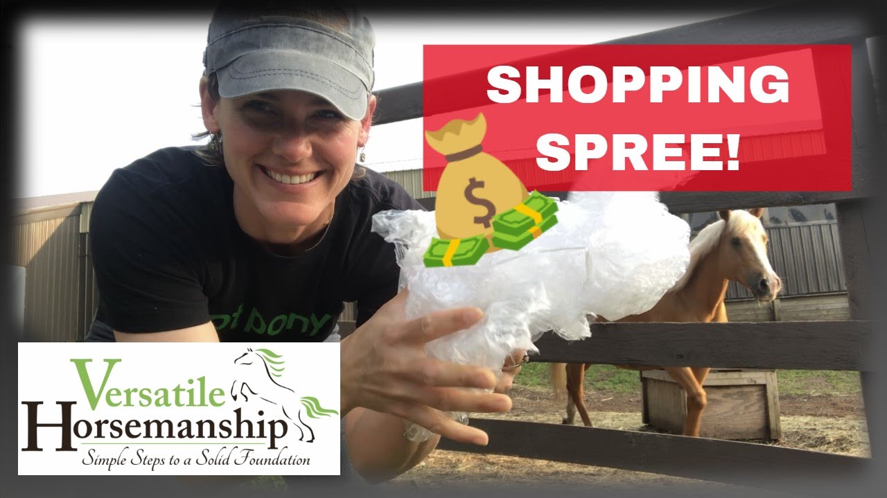 Shopping Spree For The Barn 2019! // Versatile Horsemanship