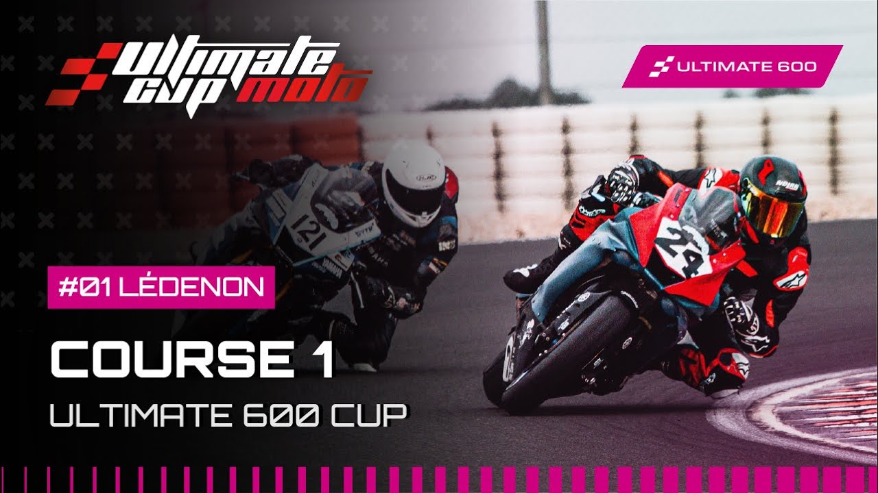 EN DIRECT | ULTIMATE 600 CUP  - R1 LEDENON | COURSE 1