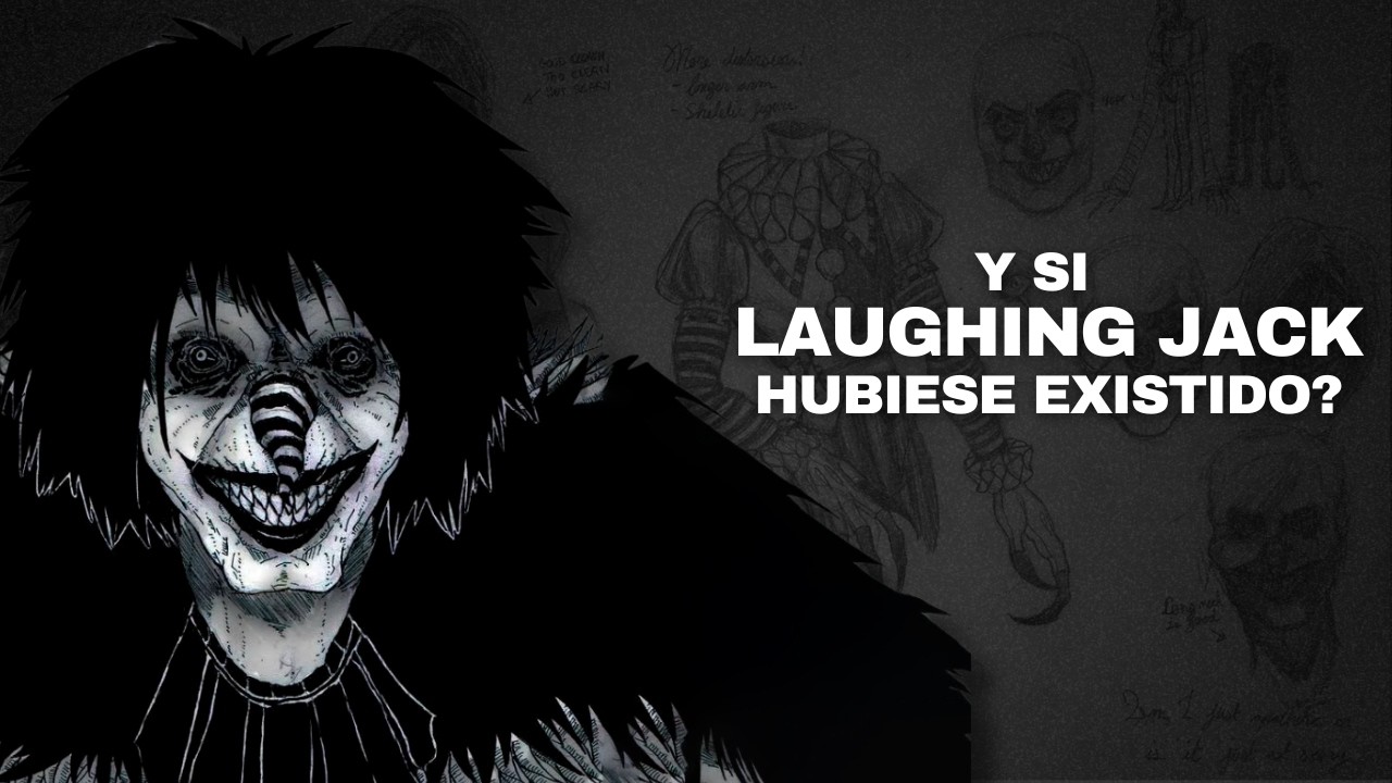 Y si LAUGHING JACK fuera REAL? - Creepypasta