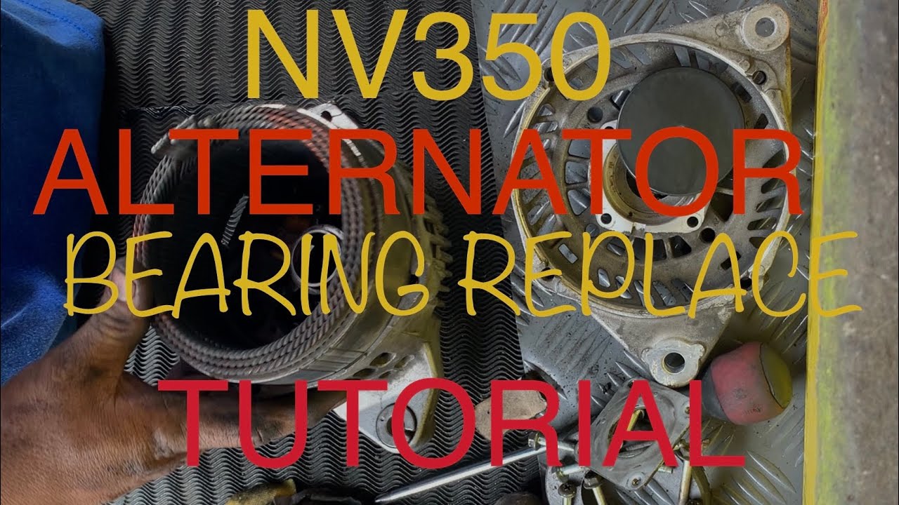 Nv350 alternator bearing