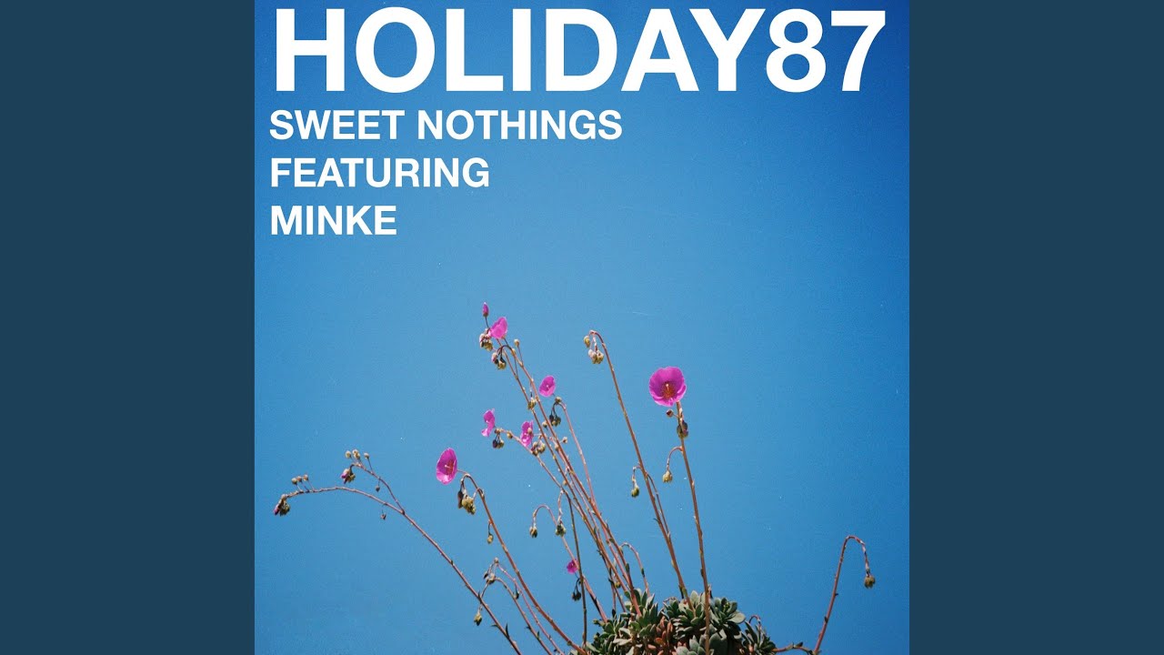 Sweet Nothings (feat. Minke)
