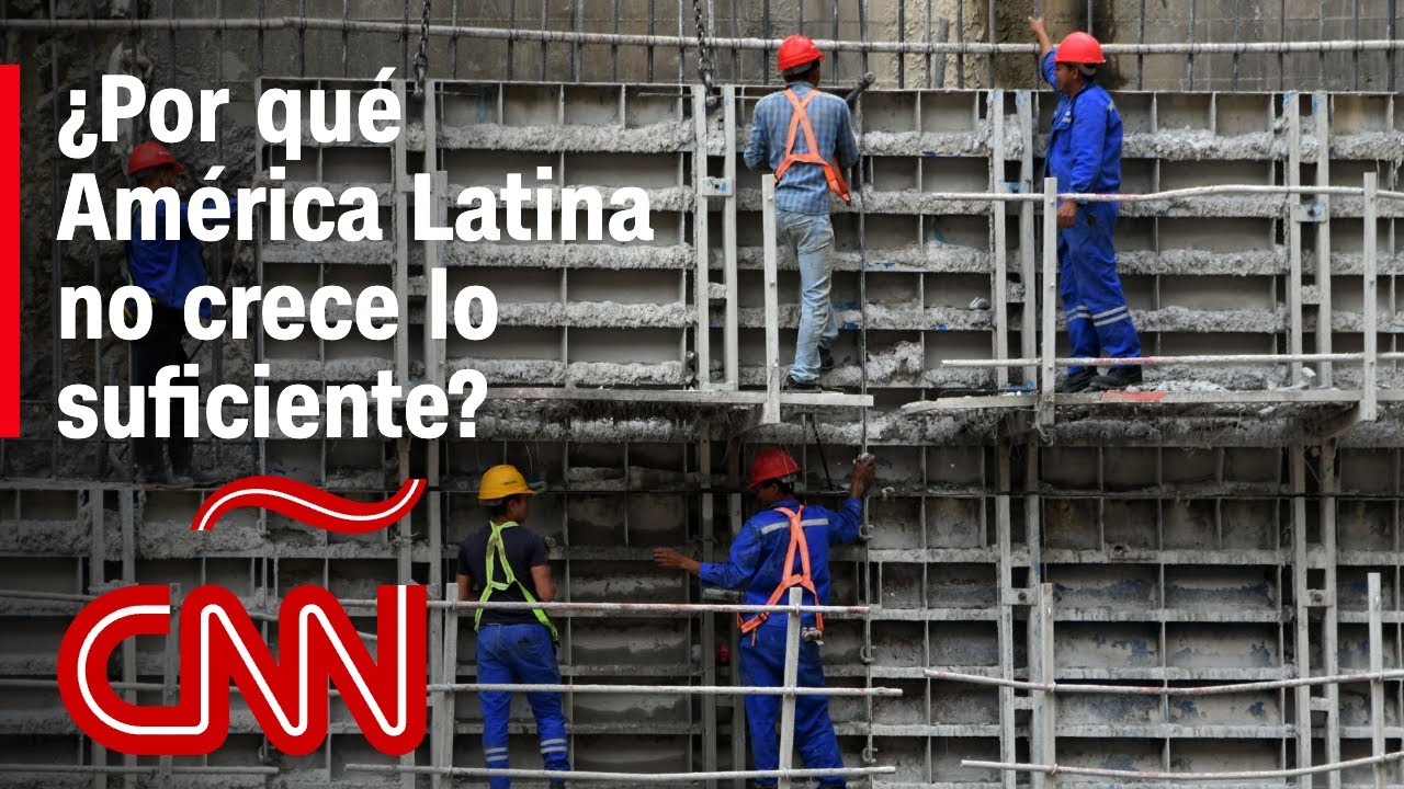 ¿Por qué la economía de América Latina no crece lo suficiente?