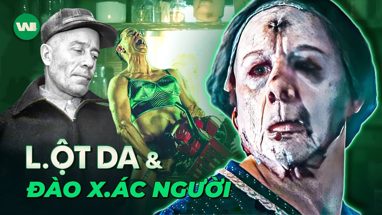 TẤT TẦN TẬT CUỘC ĐỜI & TỘI ÁC CỦA S.ÁT NHÂN ĐỒ TỂ KHÉT TIẾNG ED GEIN