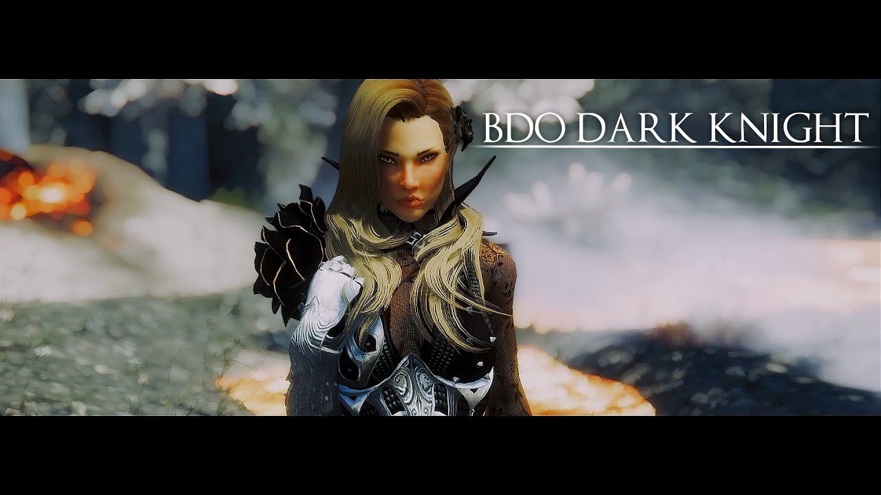 Skyrim Mod | BDO Dark Knight