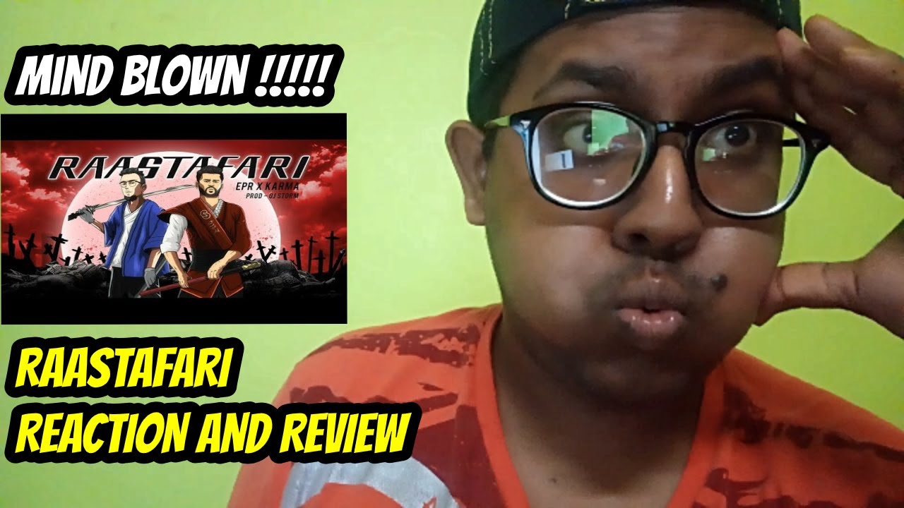 RAASTAFARI FEAT. KARMA (PROD. BY GJ STORM) | REACTION | MUSIC REVIEW | EPR IYER | ADIACOT | 2020