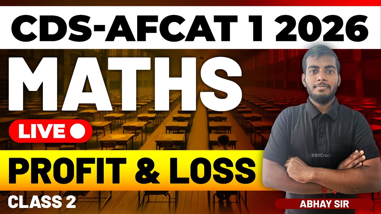 CDS-AFCAT 1 2026 Exam Maths Live - Profit & Loss - Class 2