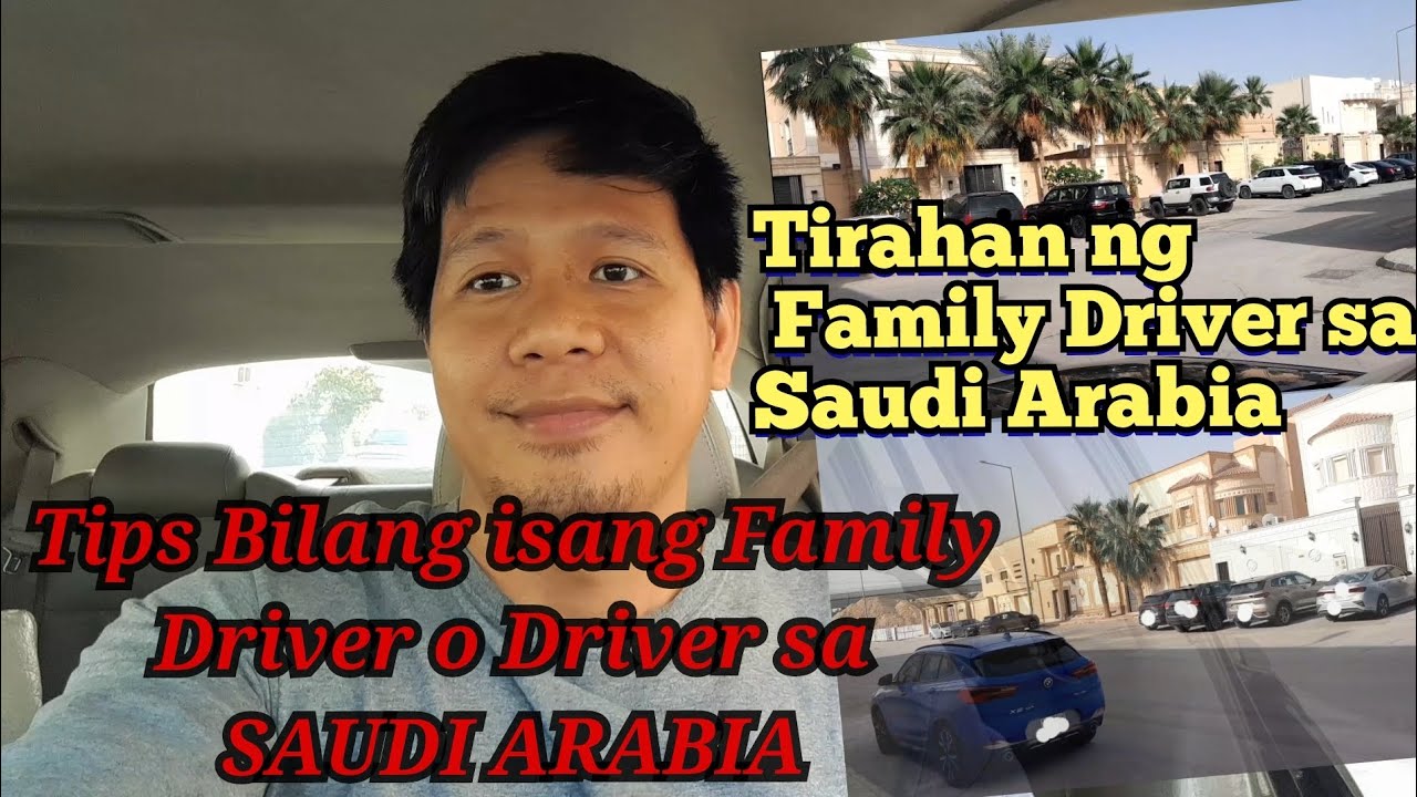Family Driver sa SAUDI ARABIA!Tips dapat gawin bilang isang Family Driver o Driver