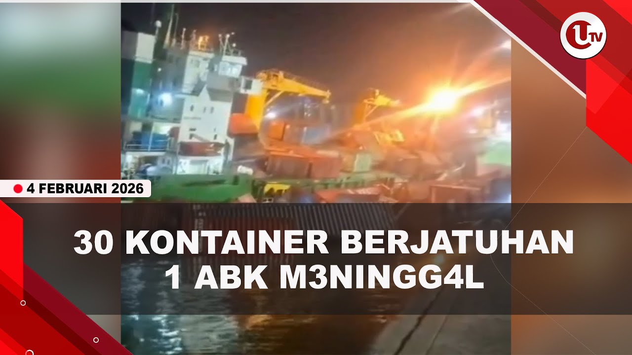 30 KONTAINER JATUH KE LAUT PELABUHAN SURABAYA, 1 ABK M3N!NGG4L | U-NEWS