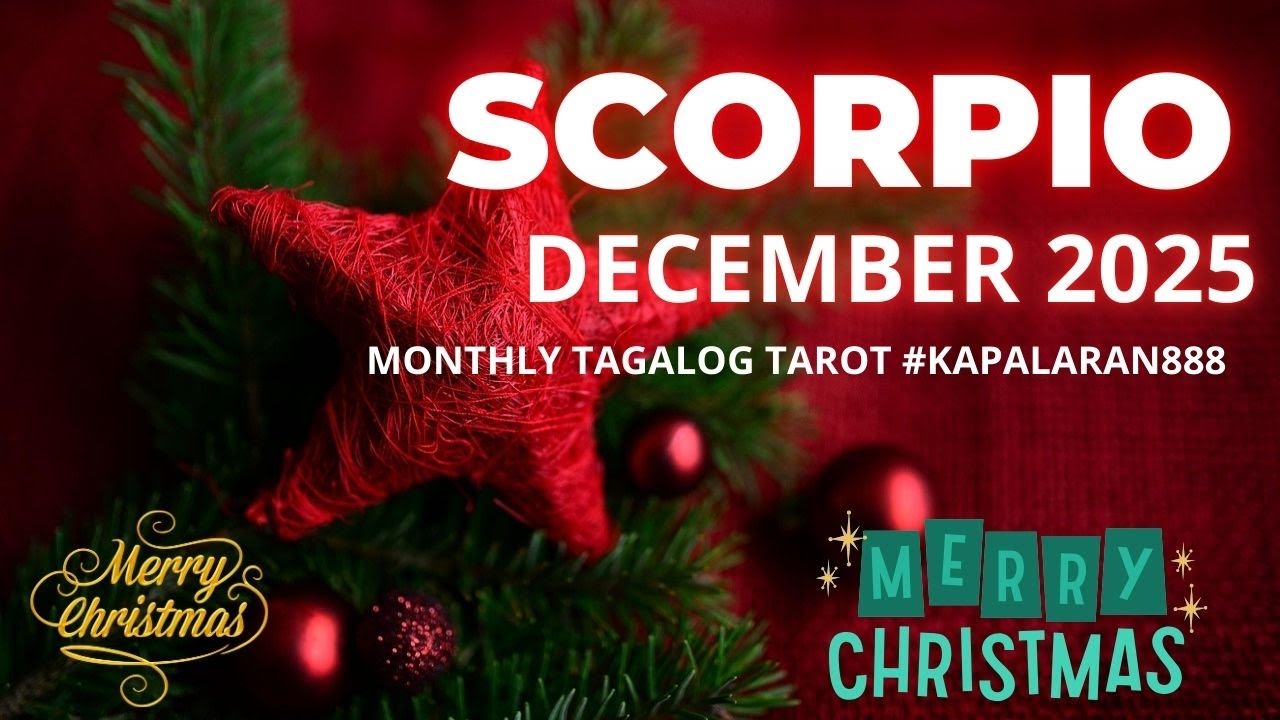 SCORPIO - SUPER ABUNDANT & PROSPEROUS END OF 2026! DECEMBER 2025 GENERAL MONTHLY TAROT #KAPALARAN888