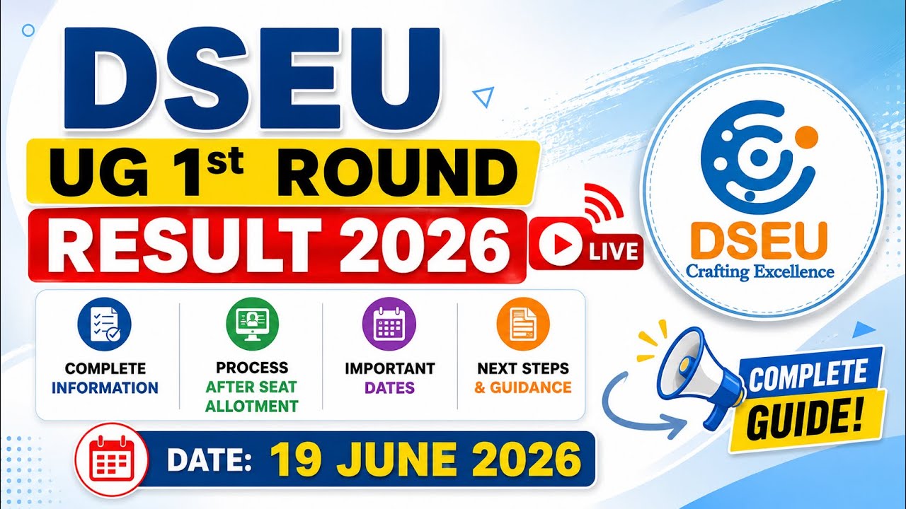 DSEU UG 1st Round Result 2026 🔥 | Complete Information & Process After Seat Allotment