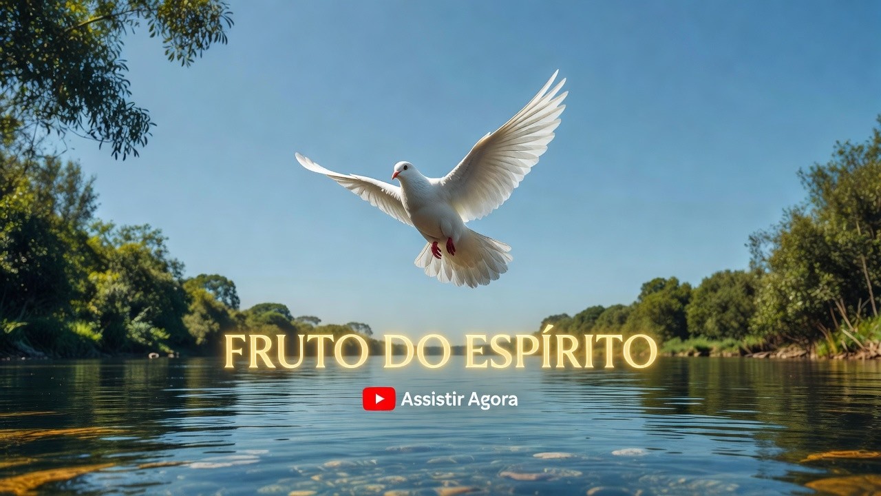 Fruto do Espírito | Hino Cristão Adventista