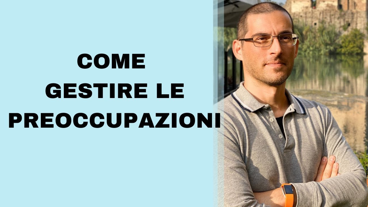 Come gestire le preoccupazioni: un potente esercizio