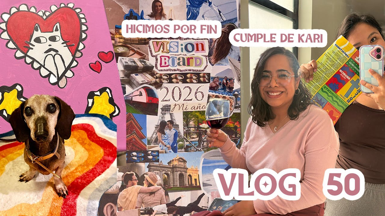 VLOG 50 - CUMPLE DE KARI - TIKTOK NOS PAGA POR PRIMERA VEZ- HACIENDO EL VISION BOARD FINALMENTE