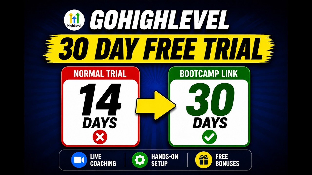 GoHighLevel 30 Day Free Trial + Free Bootcamp (Step-by-Step)