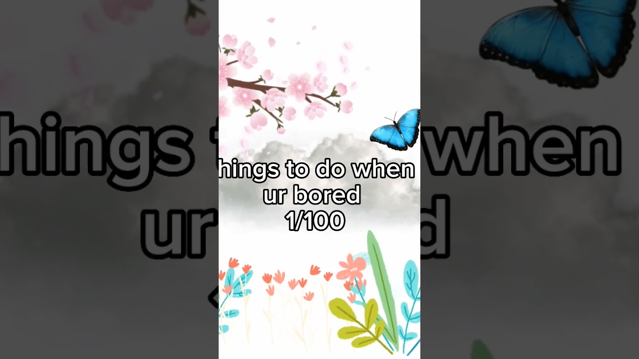 things to do when ur bored #bored#activities#fun#kids