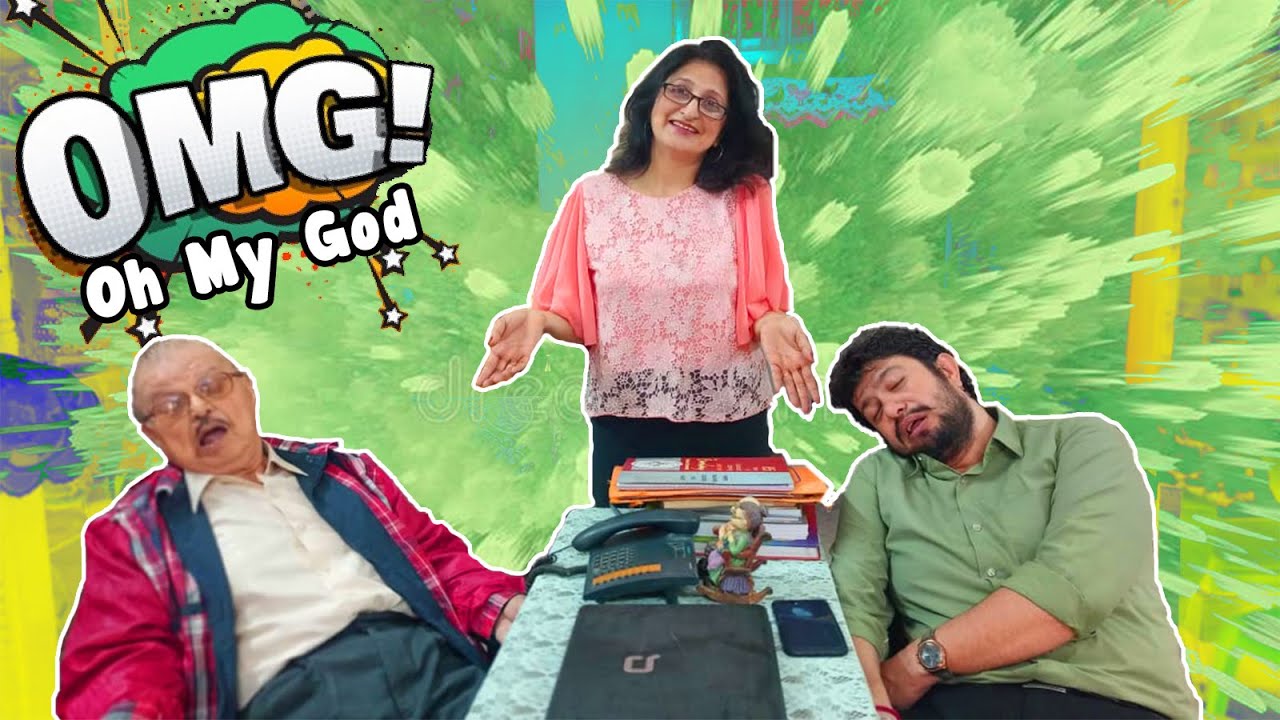 OMG - Oh My God!!!  || ft. Shri Yazdi Karanjia || Parsi Comedy Video || Bawaji Ni Double Dhamaal