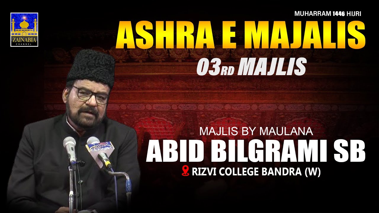 3rd Majlis | Maulana Abid Bilgrami Sb | Rizvi College Bandra (W) Muharram 1446/2024
