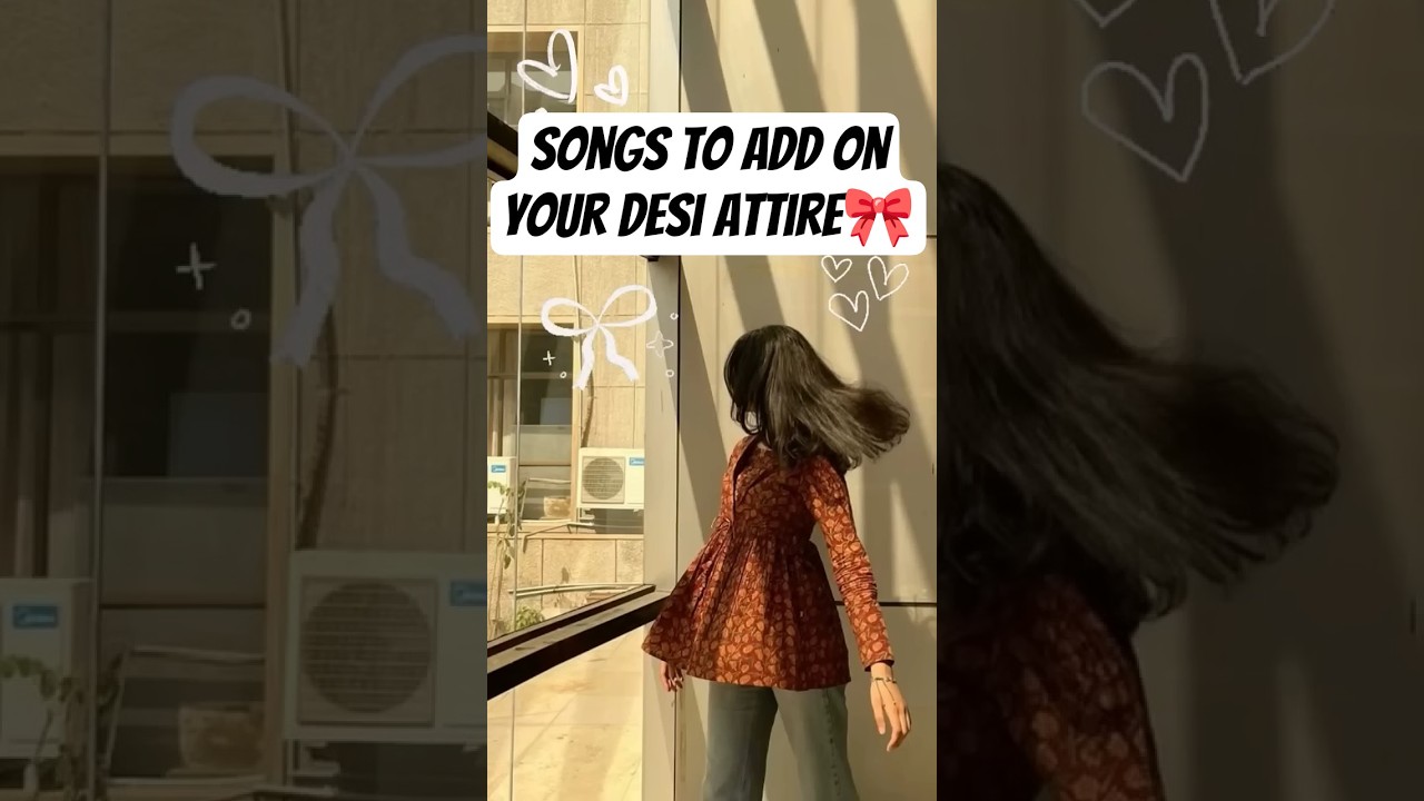 Turn Your Desi Look Into a Reel with These Bops 🔥#song #desi #traditional #instastory #meme #love