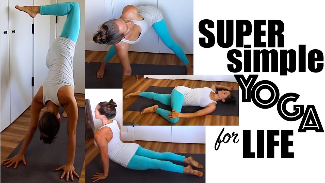 Super Simple Yoga for Life - Basic Yoga Practice