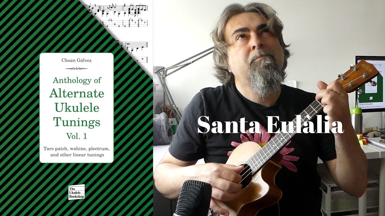 Santa Eulàlia, ukulele in taro patch tuning - Choan Gálvez