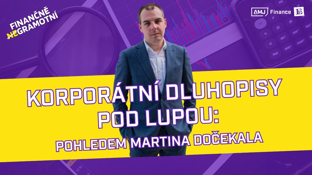 Korporátní dluhopisy pod lupou: Pohledem Martina Dočekala