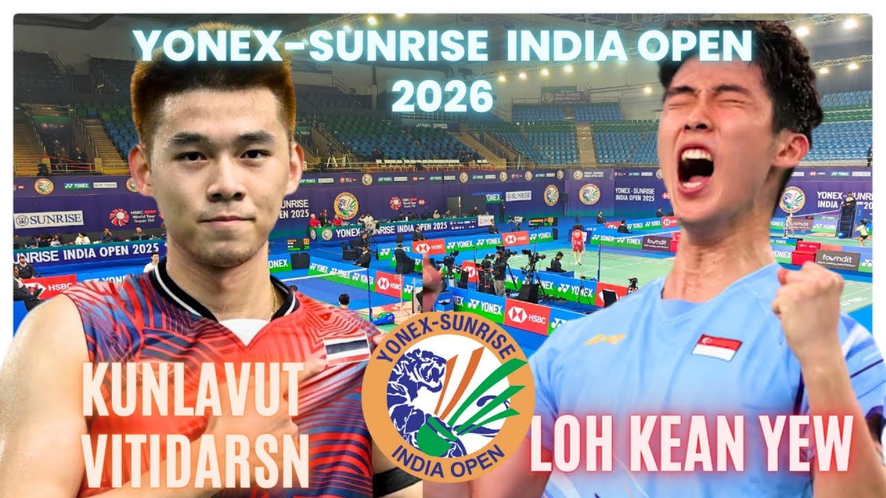 KUNLAVUT VITIDARSN🇹🇭VS LOH KEAN YEW🇸🇬: YONEX-SUNRISE INDIAN OPEN 2026 | QUARTER FINAL