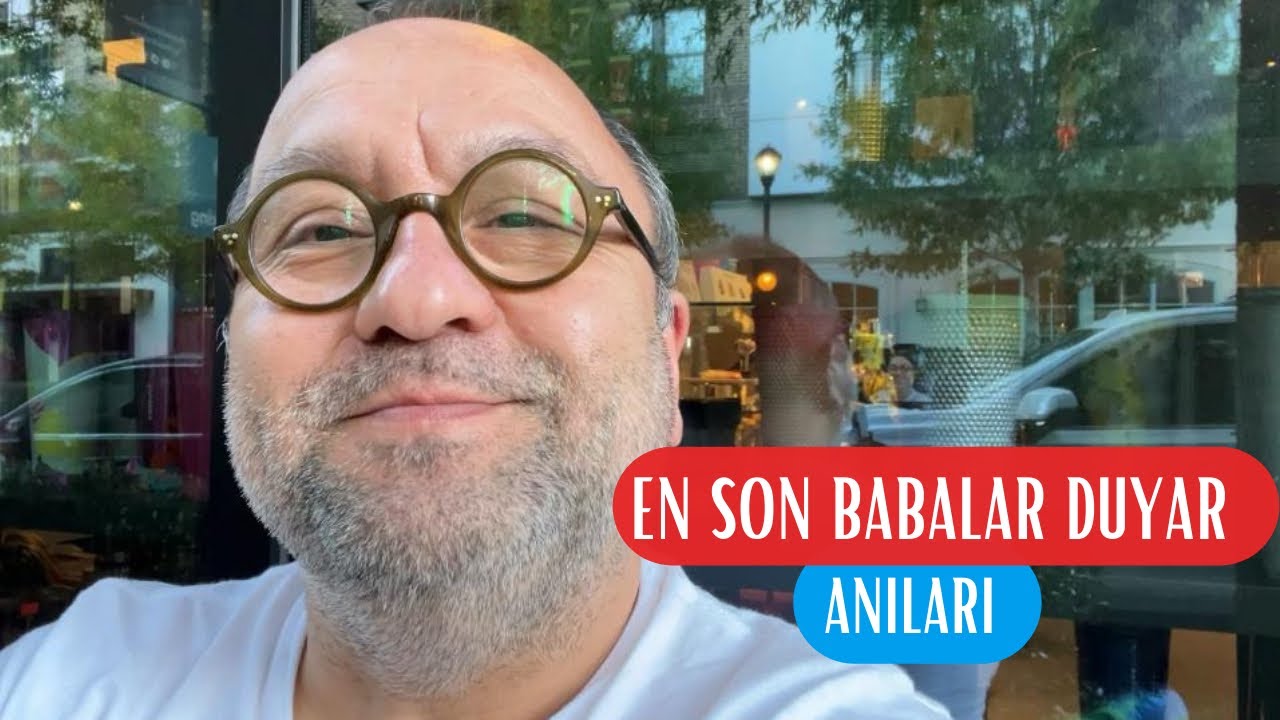 EN SON BABALAR DUYAR ANILARI | DOMBİLİ KÖFTE ŞARKISI