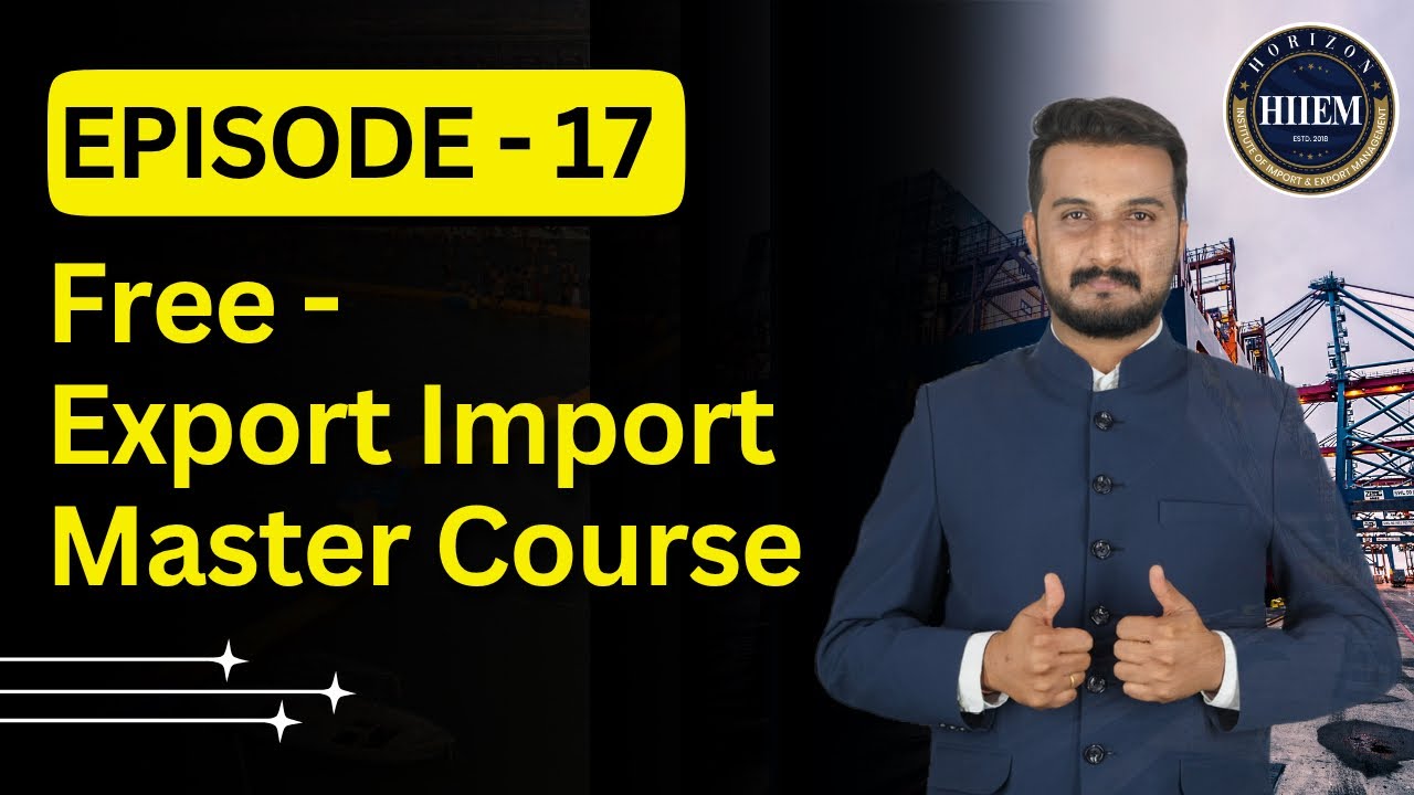 Бесплатный мастер-курс по экспорту и импорту, выпуск 17 | Автор: Сагар Аграват