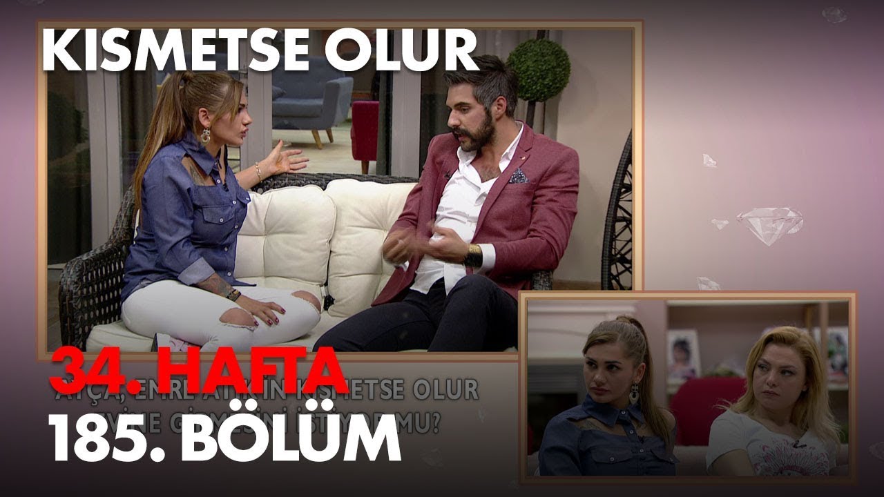 Kısmetse Olur 34. Hafta 185. Bölüm - Full Bölüm