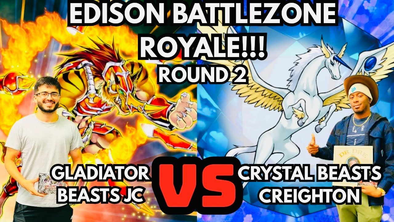 Edison BattleZone Royale Round 2: Gladiator Beasts Vs Crystal Beasts!