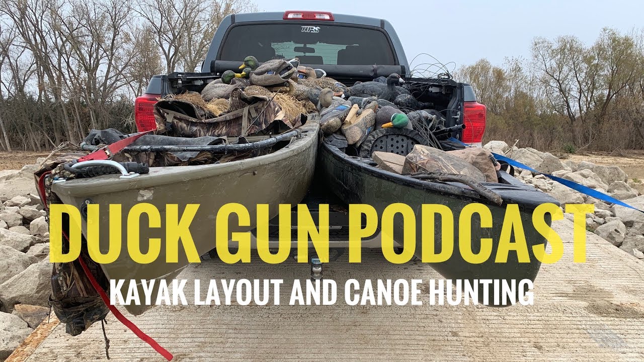 Duck Gun Podcast: Kayak and Layout Boat Hunting