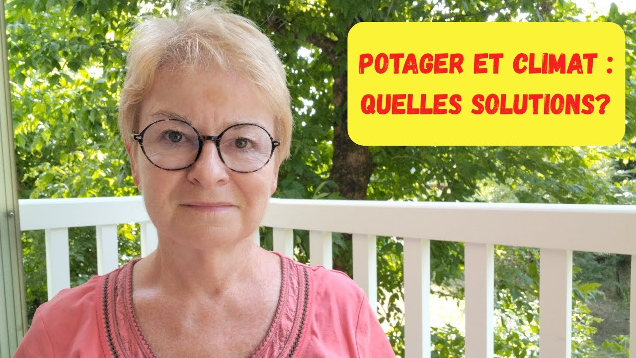 JARDINER FACE AU CLIMAT QUI SE DEREGLE