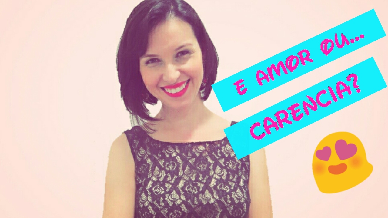É amor ou carência?